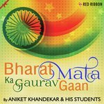 Bharat Mata Ka Gaurav Gaan Aniket Khandekar Song Download Mp3