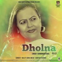 Dholna Gurminder Sidhu Song Download Mp3