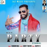 Party Tarsem Gill Song Download Mp3