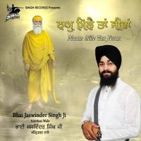 Dhan Nanak Teri Waddi Kmaayi Bhai Jaswinder Singh Ji Song Download Mp3