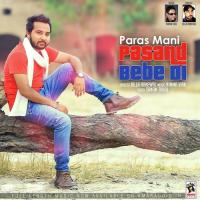 Pasand Bebe Di Paras Mani Song Download Mp3