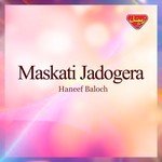 Maskati Jadogera Haneef Baloch Song Download Mp3