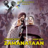 Zamanataan Gurveer Sidhu ,Aman Virk Song Download Mp3