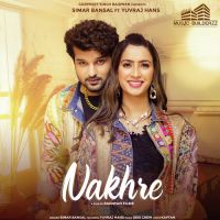 Nakhre Simar Bansal Song Download Mp3