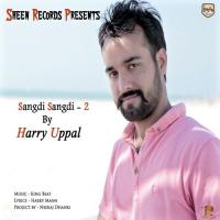 Sangdi Sangdi-2 Harry Uppal Song Download Mp3