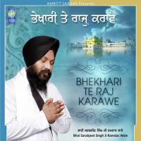 Bhekhari Te Raj Karawe Bhai Sarabjeet Singh Ji Ramdas Wale Song Download Mp3