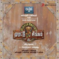 Raja Singam G.V. Prakash Kumar,Rahul Nambiar,Shakkthi Vasudevan,Big Nikk,Padmapriya,Ragava Lawrence Song Download Mp3