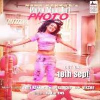 Phone Mein Teri Photo Neha Kakkar Song Download Mp3