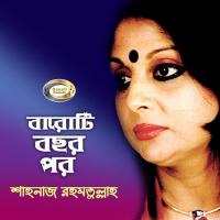 Biroher Jol Ronge Ekechi Tomai Shahnaz Rahmatullah Song Download Mp3