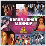 Karan Johar Mashup (By Dj Chetas) Jatin-Lalit,Aadesh Srivastava,Sandesh Shandilya,Vishal,Shekhar,Alka Yagnik,Sonu Nigam,Shankar Mahadevan Song Download Mp3