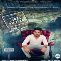 Jail Yatra Sukh Sukhwinder Song Download Mp3