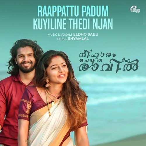 Raappattu Padum Kuyiline Thedi Njan Eldho Sabu Song Download Mp3