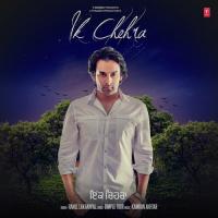 Ik Chehra Rahul Lakhanpal Song Download Mp3