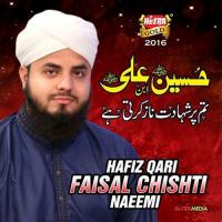 Hussain Ibne Ali Hafiz Qari Faisal Chishti Song Download Mp3