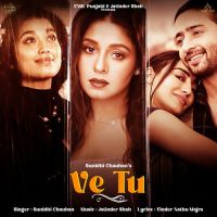 Ve Tu Sunidhi Chauhan,Jatinder Shah Song Download Mp3