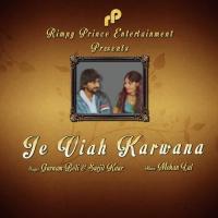 Je Viah Karwana Gurnam Beli,Surjit Kaur Song Download Mp3