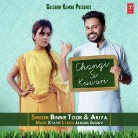 Changi Si Kuwari Binnie Toor,Ariya Song Download Mp3