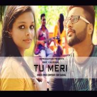 Tu Meri Ravi Kaushal Song Download Mp3