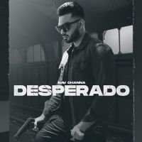 Desperado Nav Channa Song Download Mp3