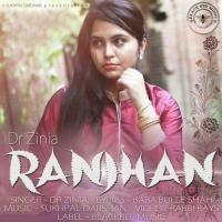 Ranjhan Dr Zinia Song Download Mp3