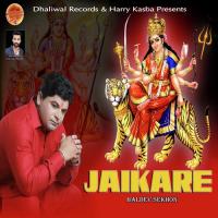 Jaikare Baldev Sekhon Song Download Mp3