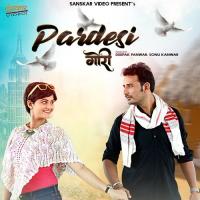 Pardesi Gori Deepak Panwar,Sonu Kanwar Song Download Mp3