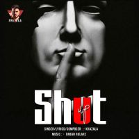 Shut Up Khazala Song Download Mp3