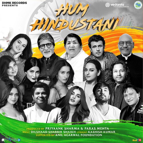 Hum Hindustani Lata Mangeshkar,Amitabh Bachchan,Padmini Kolhapure,Shraddha Kapoor,Sonakshi Sinha,Tara Sutaria,Shruti Haasan,Jannat Zubair Rahmani,Sonu Nigam,Kailash Kher,Alka Yagnik,Shabbir Kumar,Ankit Tiwari,Siddhanth Kapoor,Anil Agarwal Song Download Mp3