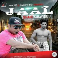 Jaal Shahi Kulwinder Song Download Mp3