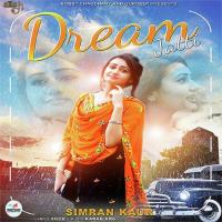 Dream Jatti Simran Kaur Song Download Mp3