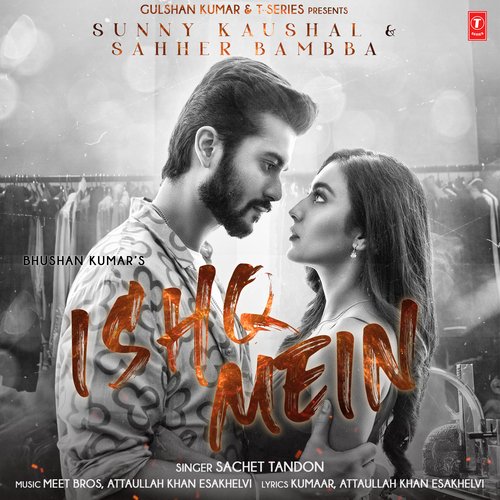 Ishq Mein Sachet Tandon,Sunny Kaushal,Sahher Bambba Song Download Mp3