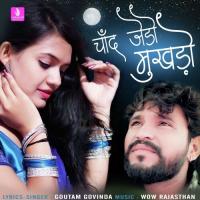 Chand Jedo Mukhdo Goutam Govinda Song Download Mp3