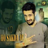 Ho Sakda Ae YD Song Download Mp3