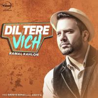 Dil Tere Vich Kamal Kahlon Song Download Mp3