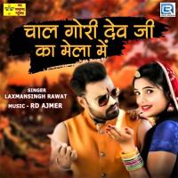 Chal Gori Devji Ka Mela Me Laxmansingh Rawat Song Download Mp3