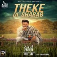 Theke Di Sharab Cee Jay Song Download Mp3