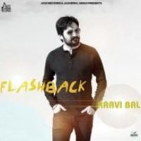 Flash Back Ravvi Bal Song Download Mp3