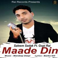 Maade Din Saleem Sadak,Gopi Rai Song Download Mp3