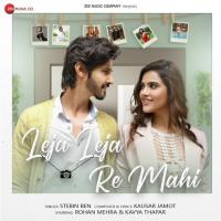 Leja Leja Re Mahi Stebin Ben Song Download Mp3