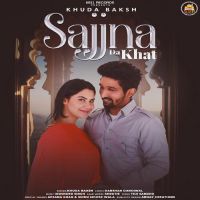 Sajjna Da Khat Khuda Baksh Song Download Mp3