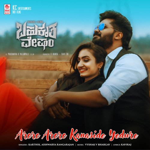 Arere Arere Kanaside Yedure (From Bahukrita Vesham) Karthik,Aishwarya Rangarajan,Vyshak V Bhargav Song Download Mp3