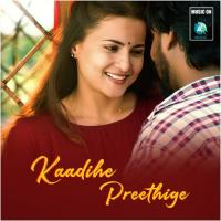 Kaadihe Preethige Chethan Naik Song Download Mp3