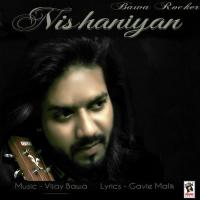 Nishaniyan Bawa Rocker Song Download Mp3