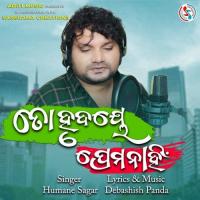 To Hrudaye Prema Nahin Humane Sagar Song Download Mp3