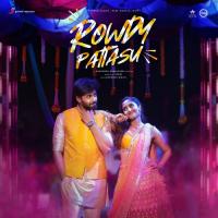 Rowdy Pattasu Santhosh Dhayanidhi,Rakshita Suresh,Santhosh Dhayanidhi & Rakshita Suresh Song Download Mp3