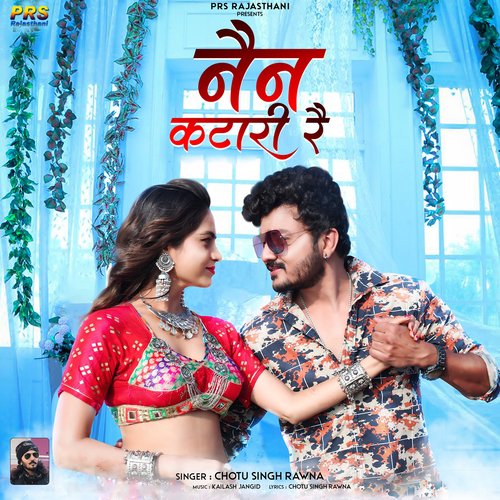 Nain Katari Re Chotu Singh Rawna Song Download Mp3