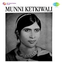 Mori Jhoolanian Lete Ana Munni Ketkiwali Song Download Mp3