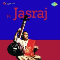 Gorakh Kalyan - Preet Mori Lag Rahi Tum Sang Mohan Pandit Jasraj Song Download Mp3