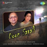 Un Aso Va Aso Savali Asha Bhosle,Arun Date Song Download Mp3