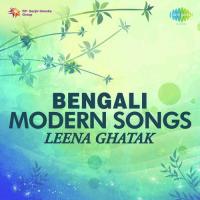 Je Tomar Moner Saathi Leena Ghatak Song Download Mp3